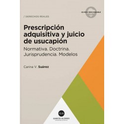 PRESCRIPCIÓN ADQUISITIVA Y JUICIO DE USUCAPIÓN