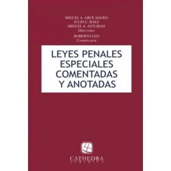 LEYES PENALES ESPECIALES Comentadas y anotadas